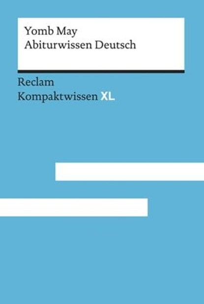 Abiturwissen Deutsch, Yomb May - Ebook - 9783159613383