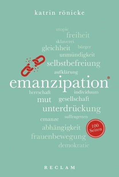Emanzipation. 100 Seiten, Katrin Rönicke - Ebook - 9783159613918