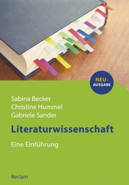 Literaturwissenschaft. Eine Einführung, Sabina Becker ; Christine Hummel ; Gabriele Sander - Ebook - 9783159614175