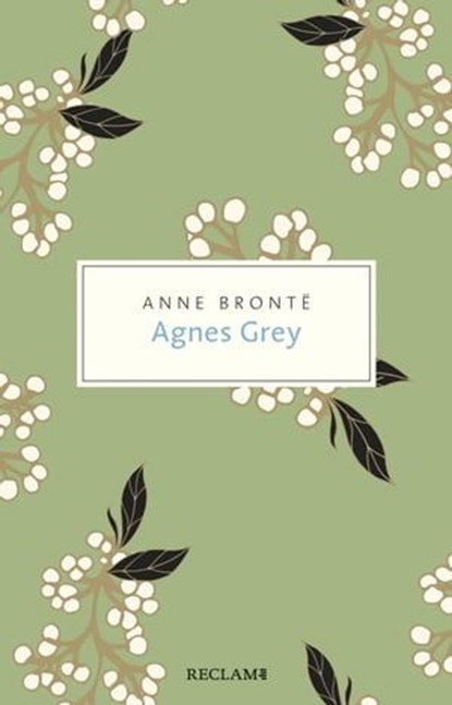 Agnes Grey, Anne Brontë ; Stefanie Kuhn-Werner - Ebook - 9783159617022