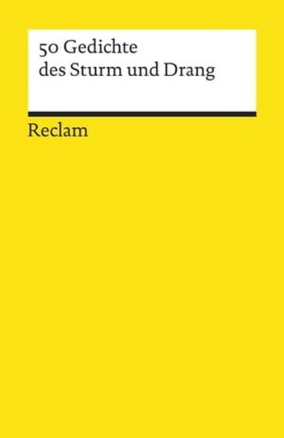 50 Gedichte des Sturm und Drang, Matthias Luserke-Jaqui - Ebook - 9783159617121