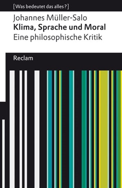 Klima, Sprache und Moral. Eine philosophische Kritik, Johannes Müller-Salo - Ebook - 9783159617626