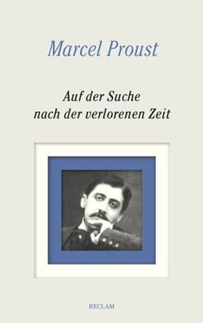 Auf der Suche nach der verlorenen Zeit. Gesamtausgabe, Marcel Proust ; Bernd-Jürgen Fischer - Ebook - 9783159618005