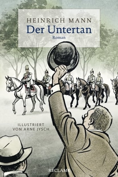 Der Untertan, Heinrich Mann ; Andrea Bartl - Ebook - 9783159618340