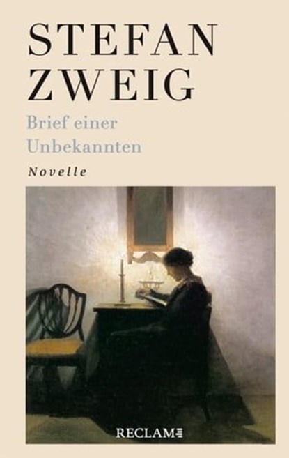 Brief einer Unbekannten, Stefan Zweig ; Klemens Renoldner - Ebook - 9783159619729