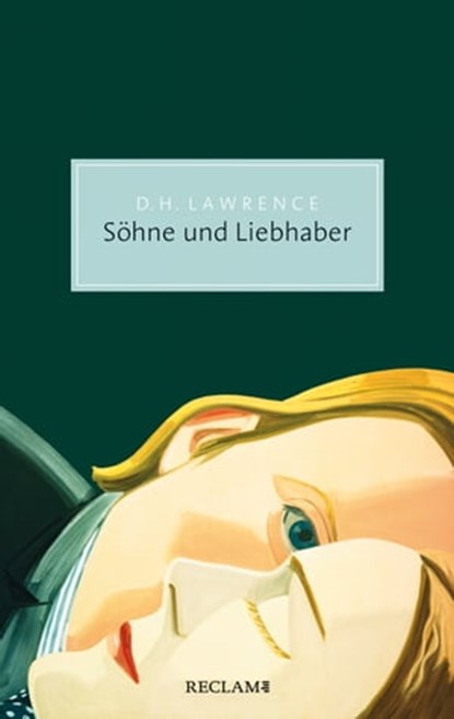 Söhne und Liebhaber, D. H. Lawrence ; Susanne Lenz ; Hans-Christian Oeser - Ebook - 9783159620039