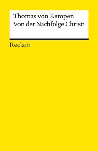Von der Nachfolge Christi, Thomas von Kempen - Ebook - 9783159620138