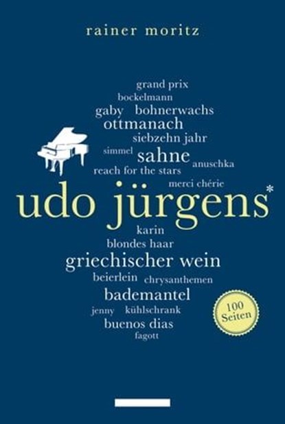 Udo Jürgens. 100 Seiten, Rainer Moritz - Ebook - 9783159621319