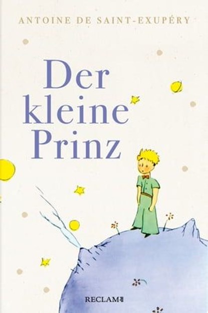 Der kleine Prinz, Antoine de Saint-Exupéry ; Mirko Bonné - Ebook - 9783159621791