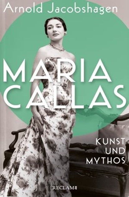 Maria Callas, Arnold Jacobshagen *s. 70810600* - Ebook - 9783159621814