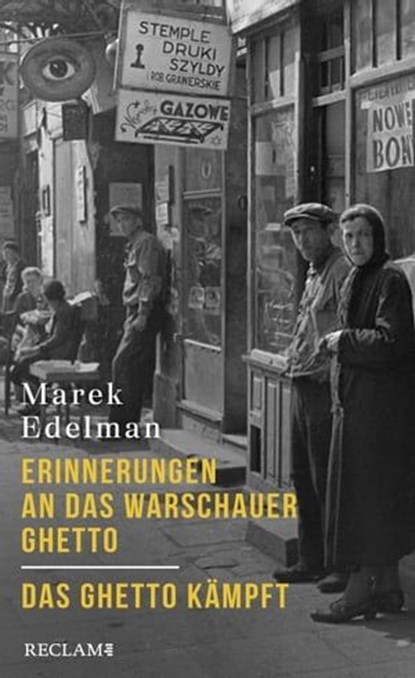 Erinnerungen an das Warschauer Ghetto - Das Ghetto kämpft, Marek Edelman - Ebook - 9783159622217
