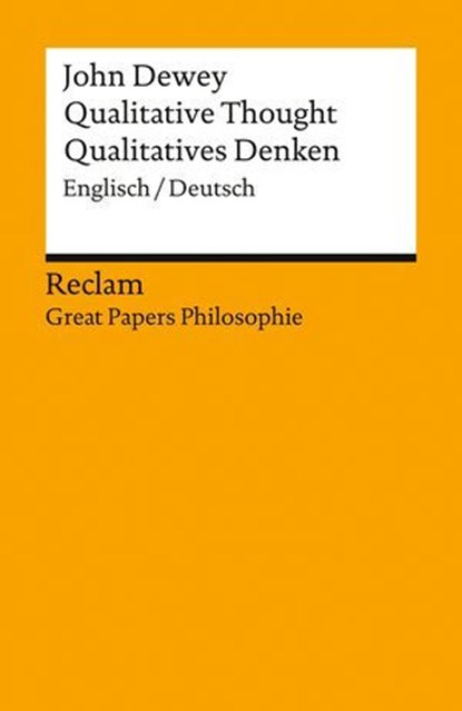 Qualitative Thought / Qualitatives Denken. Englisch/Deutsch, John Dewey - Ebook - 9783159622927