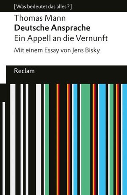 Deutsche Ansprache. Ein Appell an die Vernunft, Thomas Mann ; Jens Bisky - Ebook - 9783159623252