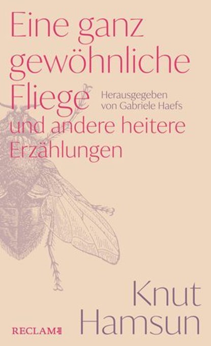 Eine ganz gewöhnliche Fliege und andere heitere Erzählungen, Knut Hamsun ; Gabriele Haefs - Ebook - 9783159623337