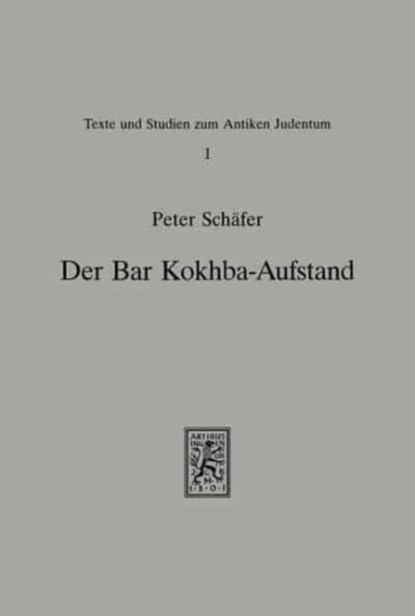 Der Bar-Kokhba-Aufstand, Peter Schafer - Gebonden - 9783161441226