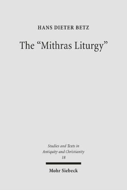 The "Mithras Liturgy", Hans Dieter Betz - Paperback - 9783161488139