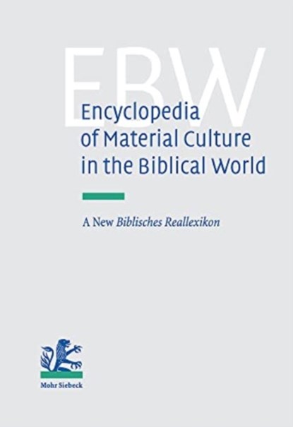 Encyclopedia of Material Culture in the Biblical World, Angelika Berlejung - Gebonden - 9783161489662