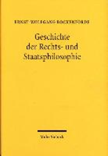 Böckenförde, E: Geschichte der Rechts- und Staatsphilosophie, BÖCKENFÖRDE,  Ernst-Wolfgang - Gebonden - 9783161491658