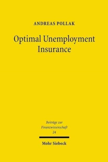 Optimal Unemployment Insurance, Andreas Pollak - Gebonden - 9783161493041