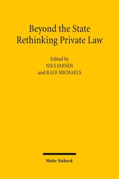Beyond the State: Rethinking Private Law, Nils Jansen ; Ralf Michaels - Gebonden - 9783161498626