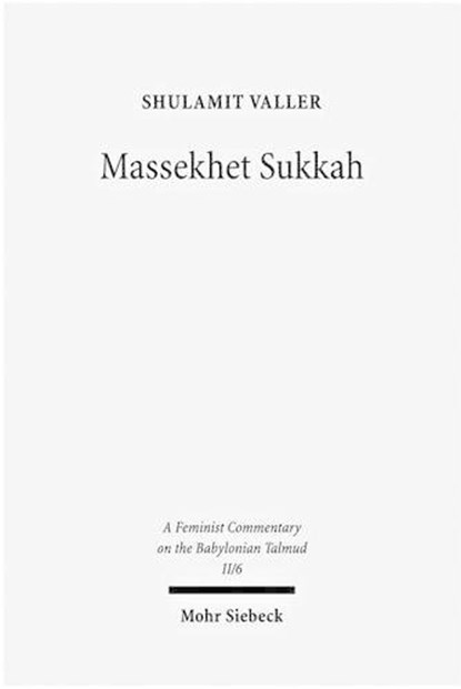 Massekhet Sukkah, SHULAMIT,  Ph.D. Valler - Gebonden - 9783161501210