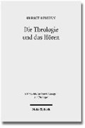 Die Theologie und das Hören | Ulrich Lincoln | 