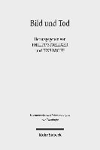 Bild und Tod, STOELLGER,  Philipp ; Wolff, Jens - Paperback - 9783161542336