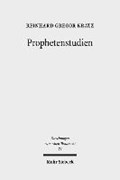 Kratz, R: Prophetenstudien | Reinhard Gregor Kratz | 