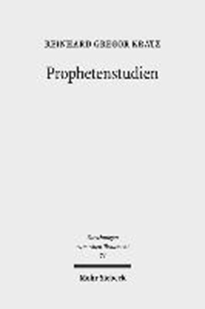 Kratz, R: Prophetenstudien, KRATZ,  Reinhard Gregor - Paperback - 9783161544965