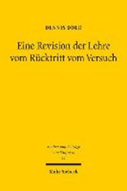 Dold, D: Revision der Lehre vom Rücktritt vom Versuch, DOLD,  Dennis - Paperback - 9783161551048