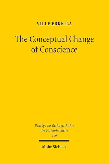 The Conceptual Change of Conscience, Ville Erkkila - Paperback - 9783161566912