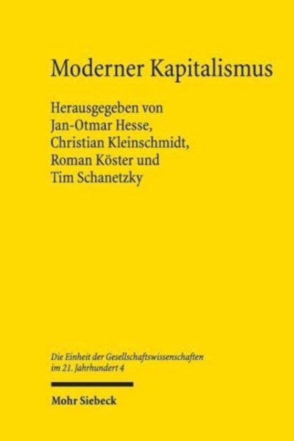 Moderner Kapitalismus, Jan-Otmar Hesse ; Christian Kleinschmidt ; Roman Koester ; Tim Schanetzky - Gebonden - 9783161582394