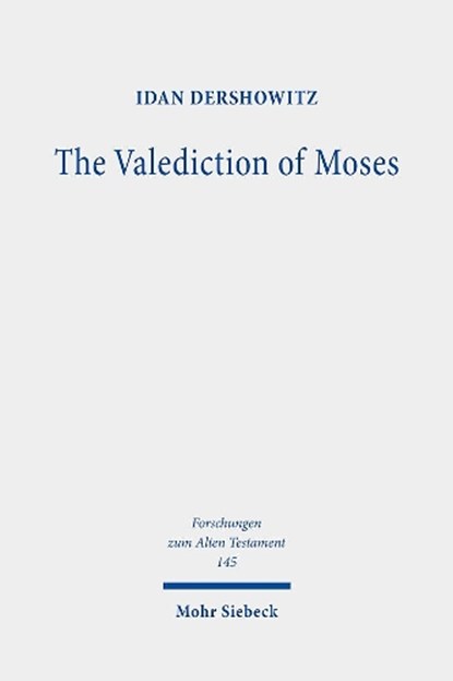 The Valediction of Moses, Idan Dershowitz - Gebonden - 9783161606441