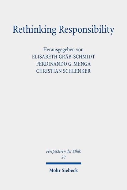 Rethinking Responsibility, Elisabeth Gräb-Schmidt ; Ferdinando G. Menga ; Christian Schlenker - Paperback - 9783161615979