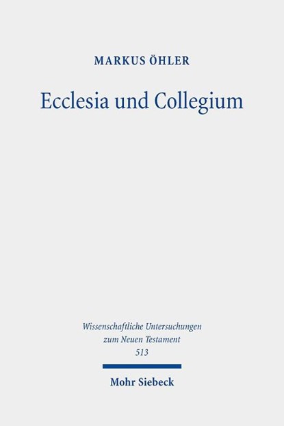 Ecclesia und Collegium, Markus Ohler - Gebonden - 9783161616778