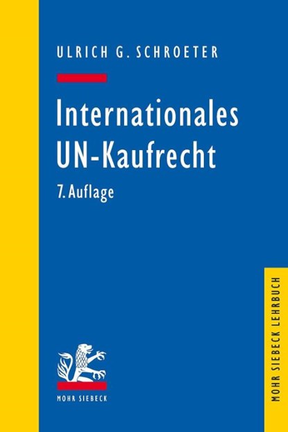 Internationales UN-Kaufrecht, Ulrich G. Schroeter - Paperback - 9783161617461