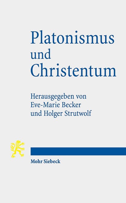 Platonismus und Christentum, Eve-Marie Becker ;  Holger Strutwolf - Paperback - 9783161618086