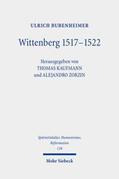 Wittenberg 1517-1522, Ulrich Bubenheimer - Gebonden - 9783161619816