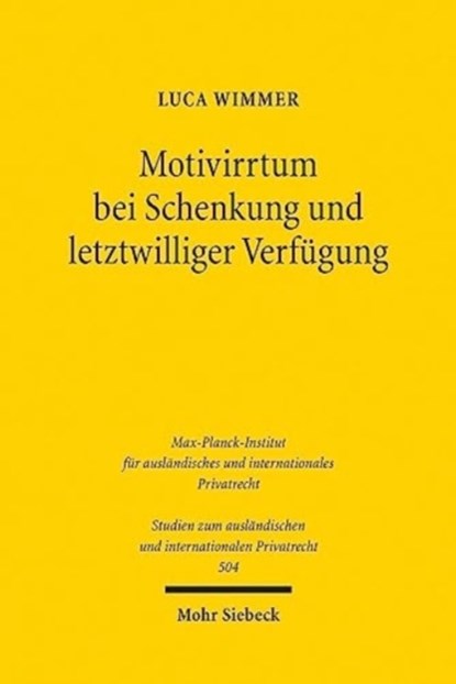 Motivirrtum bei Schenkung und letztwilliger Verfugung, Luca Wimmer - Paperback - 9783161622861