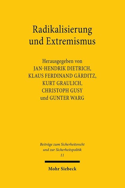 Radikalisierung und Extremismus, Jan-Hendrik Dietrich ; Klaus Ferdinand Garditz ; Kurt Graulich - Paperback - 9783161625930