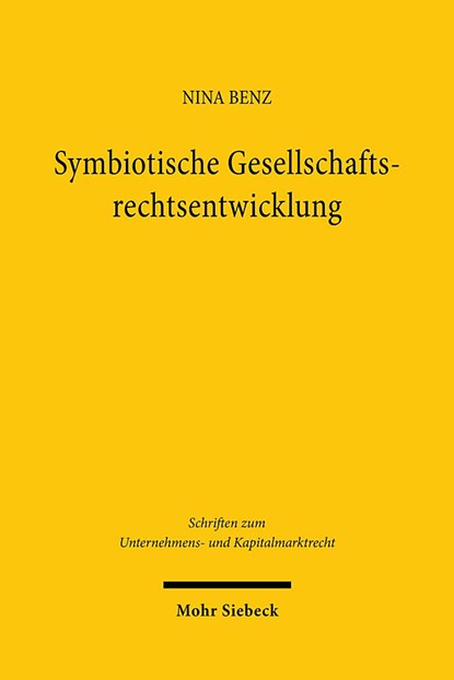 Symbiotische Gesellschaftsrechtsentwicklung, Nina Benz - Gebonden - 9783161626982