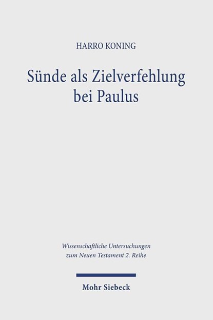 Sunde als Zielverfehlung bei Paulus, Harro Koning - Paperback - 9783161628115