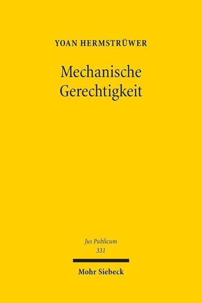 Mechanische Gerechtigkeit, Yoan Hermstrüwer - Gebonden - 9783161632396