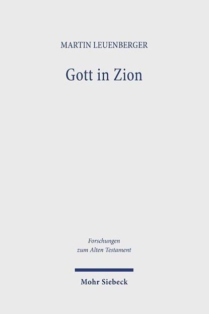 Gott in Zion, Martin Leuenberger - Gebonden - 9783161633560
