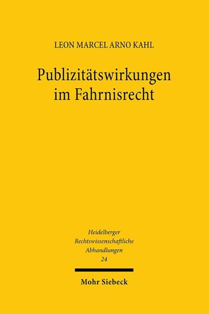 Publizitatswirkungen im Fahrnisrecht, Leon Marcel Arno Kahl - Gebonden - 9783161634536