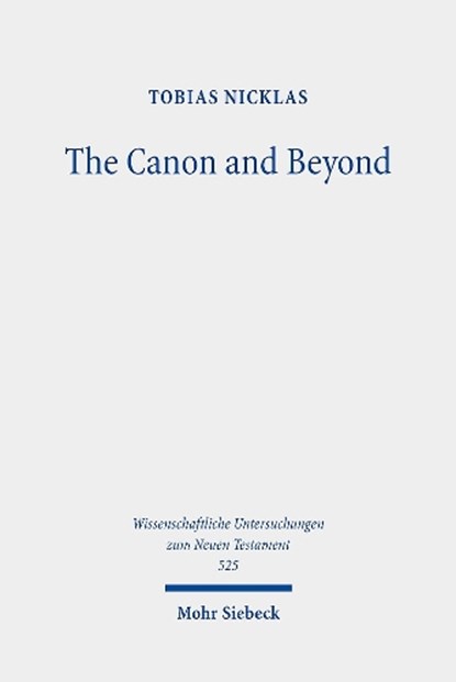 The Canon and Beyond, Tobias Nicklas - Gebonden - 9783161637568