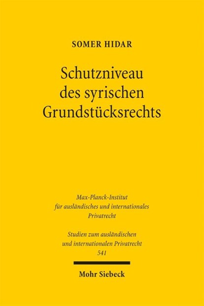 Schutzniveau des syrischen Grundstücksrechts, Somer Hidar - Paperback - 9783161637681
