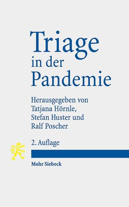 Triage in der Pandemie, Tatjana Hörnle ; Stefan Huster ; Ralf Poscher - Paperback - 9783161638121