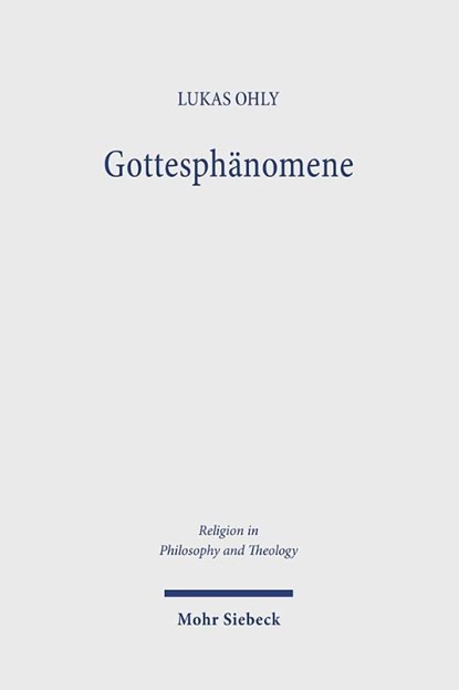 Gottesphanomene, Lukas Ohly - Paperback - 9783161638947