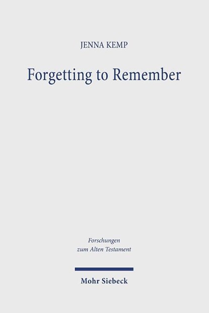 Forgetting to Remember, Jenna Kemp - Gebonden - 9783161639951